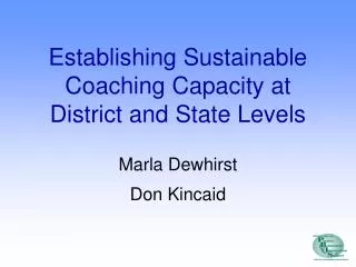 Establishing Sustainable Coaching Capacity at District and State Levels