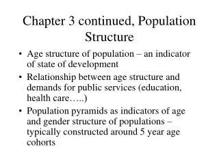 Chapter 3 continued, Population Structure