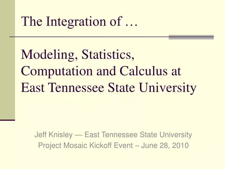 the integration of modeling statistics computation and calculus at east tennessee state university