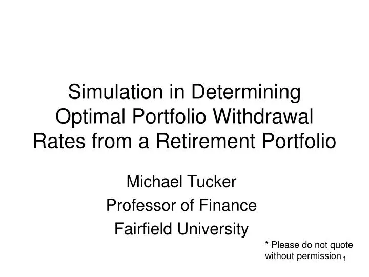 simulation in determining optimal portfolio withdrawal rates from a retirement portfolio