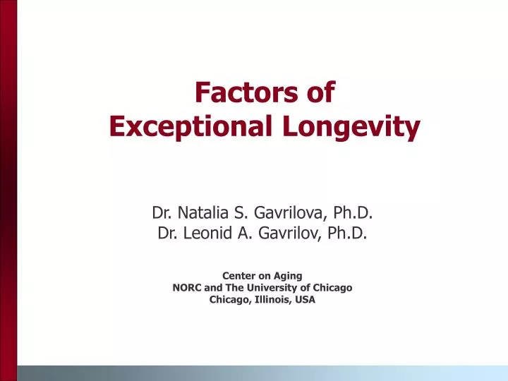 factors of exceptional longevity