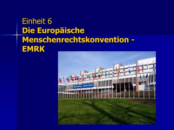 einheit 6 die europ ische menschenrechtskonvention emrk