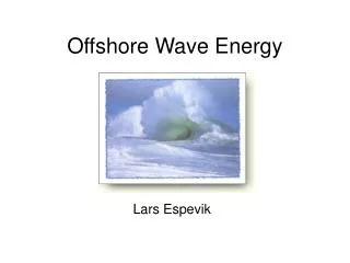 Offshore Wave Energy