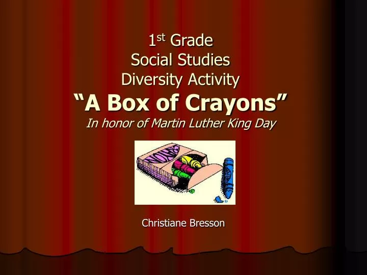 1 st grade social studies diversity activity a box of crayons in honor of martin luther king day
