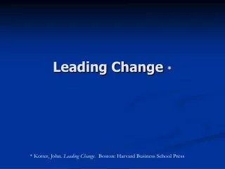Leading Change *