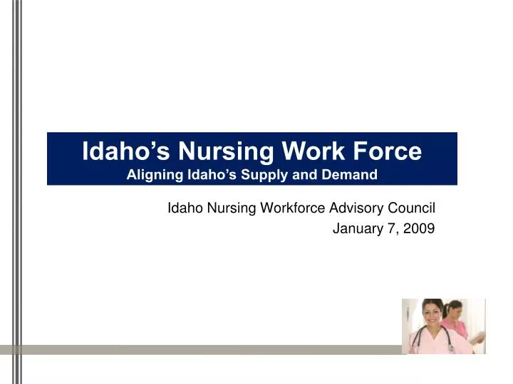 idaho nursing workforce advisory council january 7 2009