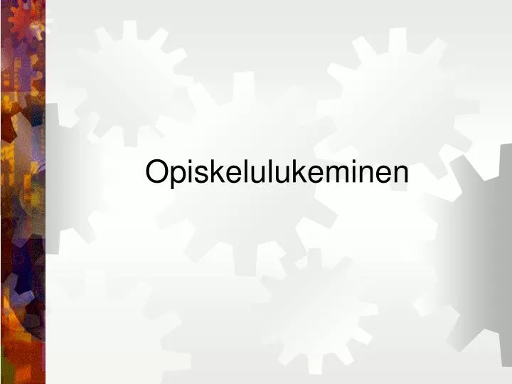 opiskelulukeminen