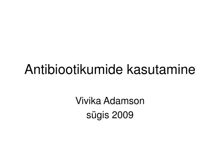 antibiootikumide kasutamine