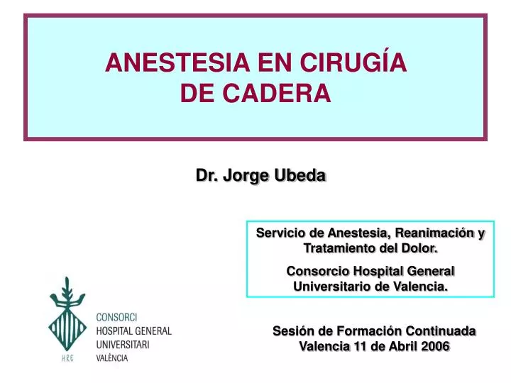 anestesia en cirug a de cadera