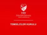 TEMSİLCİLER KURULU - slide 1