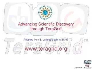 Advancing Scientific Discovery through TeraGrid