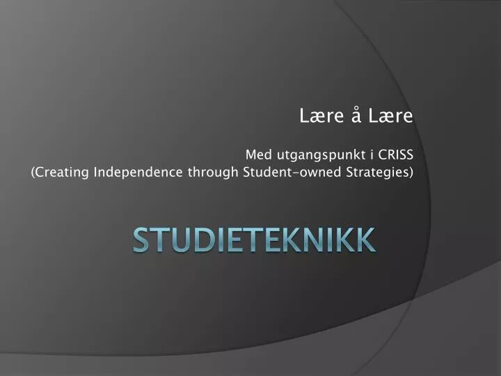 l re l re med utgangspunkt i criss creating independence through student owned strategies