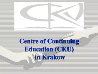 Centre of Continuing Education (CKU) in Krakow