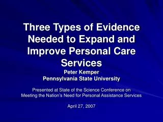Three Types of Evidence Needed to Expand and Improve Personal Care Services