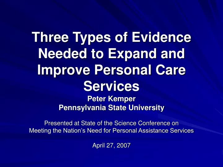 three types of evidence needed to expand and improve personal care services