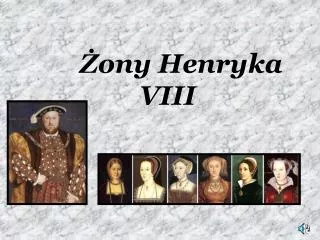 Żony Henryka VIII
