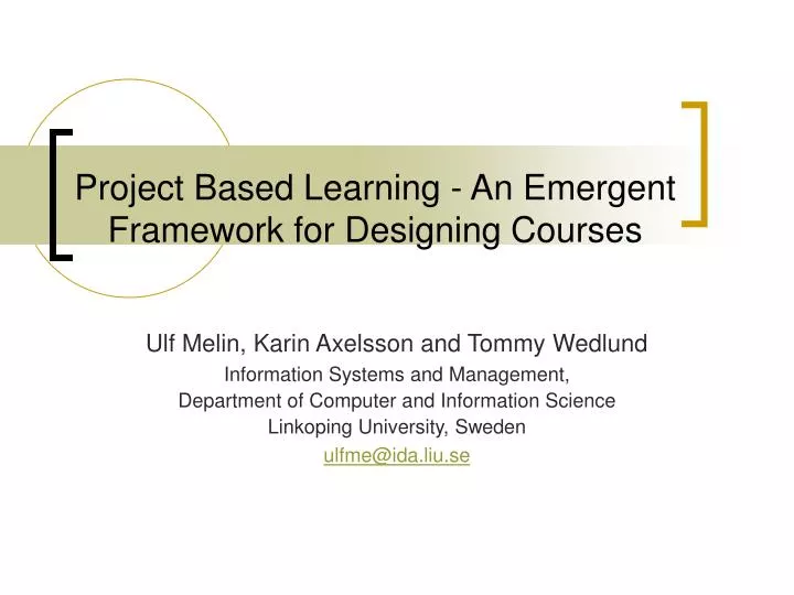 project based learning an emergent framework for designing courses