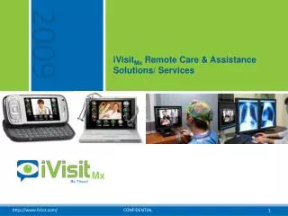 iVisit Mx Remote Care &amp; Assistance Solutions/ Services