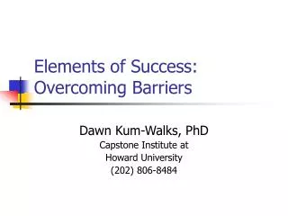 Elements of Success: Overcoming Barriers
