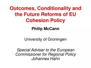 Outcomes, Conditionality and the Future Reforms of EU Cohesion Policy