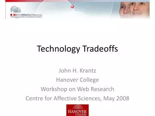Technology Tradeoffs