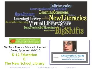 Anita Brooks Kirkland Library Consultant, ITS Waterloo Region District School Board