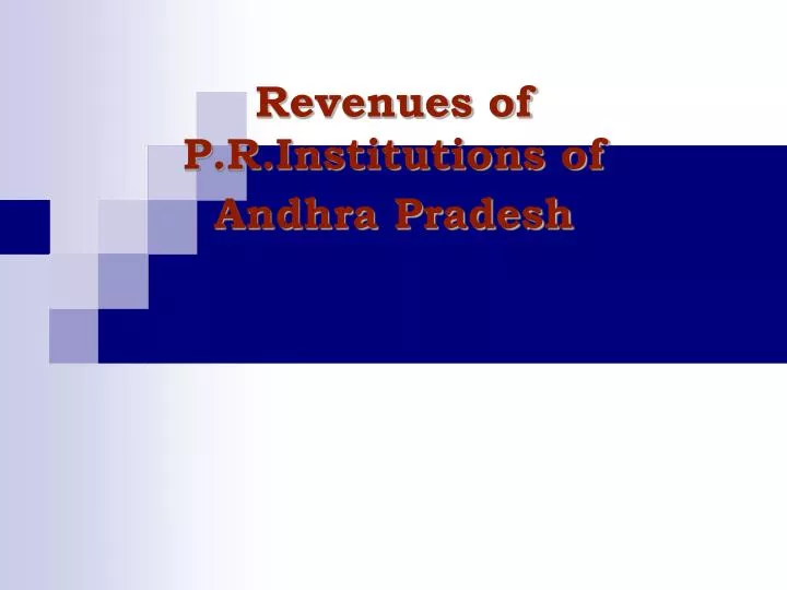 revenues of p r institutions of andhra pradesh
