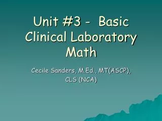 Unit #3 - Basic Clinical Laboratory Math