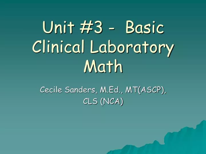 unit 3 basic clinical laboratory math