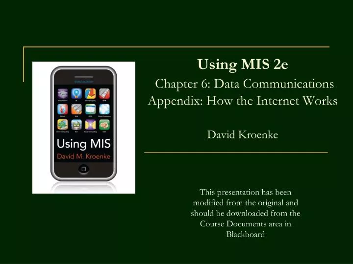 using mis 2e chapter 6 data communications appendix how the internet works david kroenke