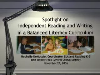 Spotlight on Independent Reading and Writing in a Balanced Literacy Curriculum