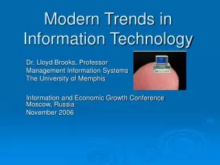 Modern Trends in Information Technology