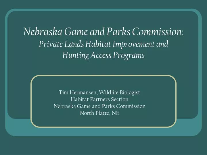 nebraska game and parks commission private lands habitat improvement and hunting access programs