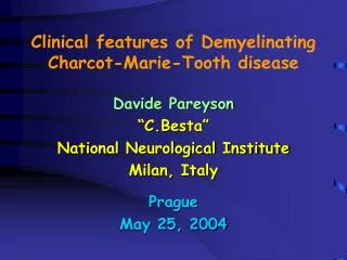 Clinical features of Demyelinating Charcot-Marie-Tooth disease