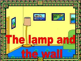 The lamp and the wall