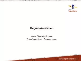 regnmakerskolen