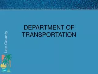 DEPARTMENT OF TRANSPORTATION