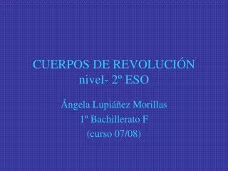 cuerpos de revoluci n nivel 2 eso