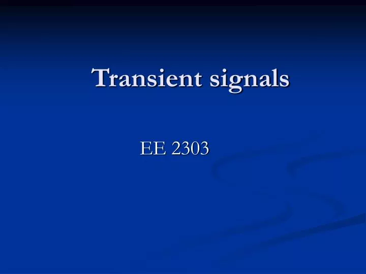 transient signals