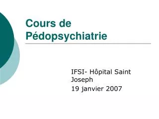 cours de p dopsychiatrie