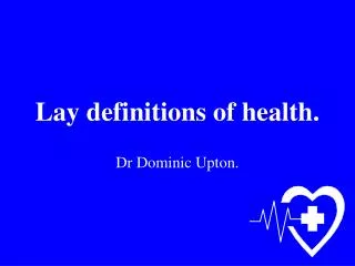 Lay definitions of health.