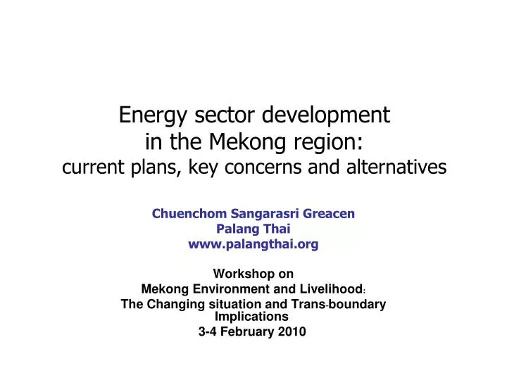 energy sector development in the mekong region current plans key concerns and alternatives