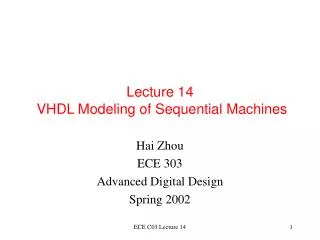 Lecture 14 VHDL Modeling of Sequential Machines