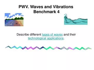 PWV. Waves and Vibrations Benchmark 4