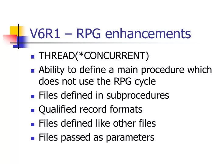 v6r1 rpg enhancements