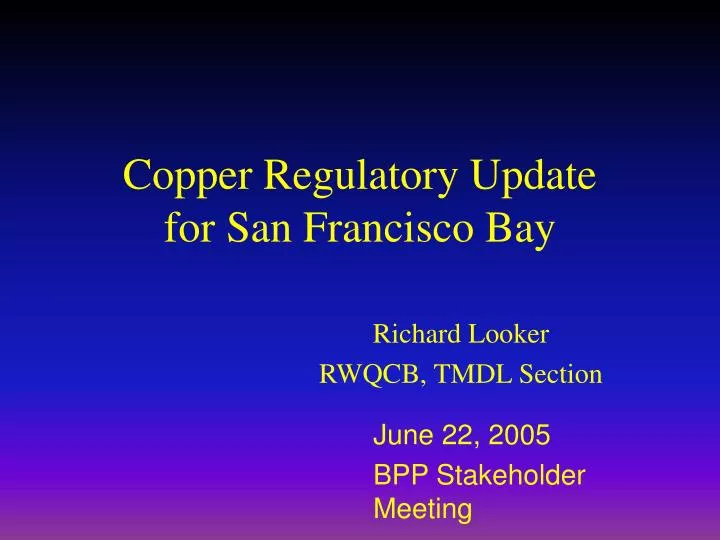 copper regulatory update for san francisco bay