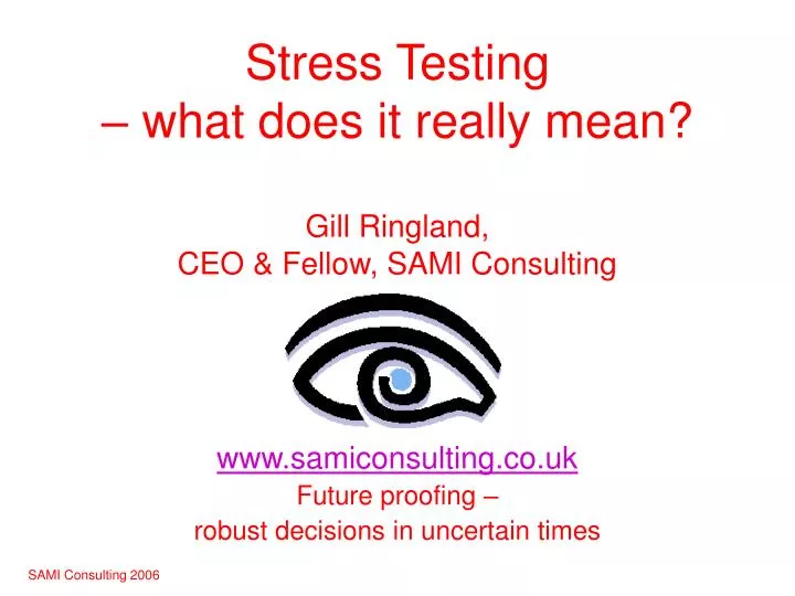stress testing what does it really mean gill ringland ceo fellow sami consulting