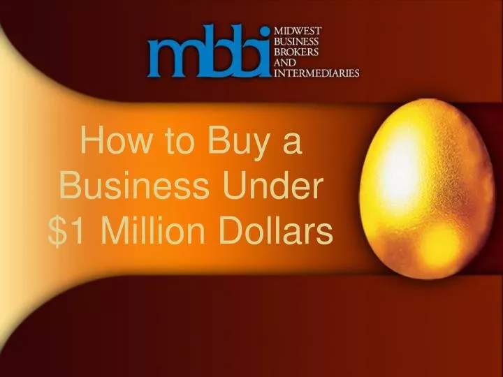 how to buy a business under 1 million dollars