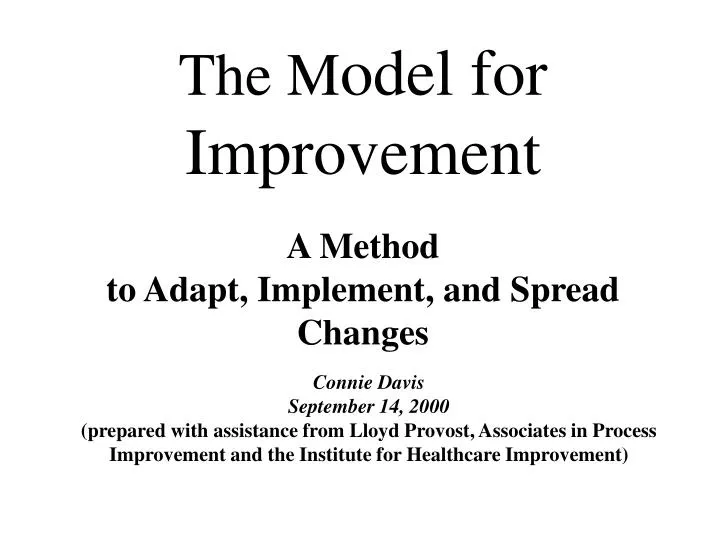 the m odel for improvement a method to adapt implement and spread changes