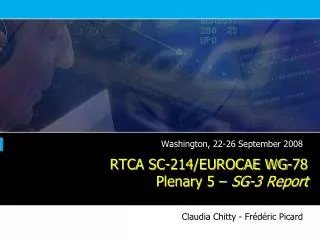 RTCA SC-214/EUROCAE WG-78 Plenary 5 – SG-3 Report